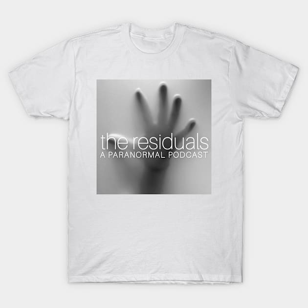 Let's Hold Hands in the Afterlife T-Shirt by The Residuals Podcast